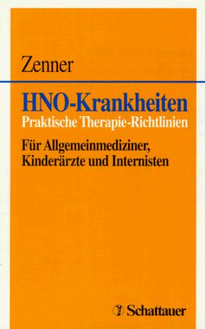 Cover for HNO ( Hals- Nasen- Ohren) - Krankheiten. Praktische Therapie- Richtlinien.