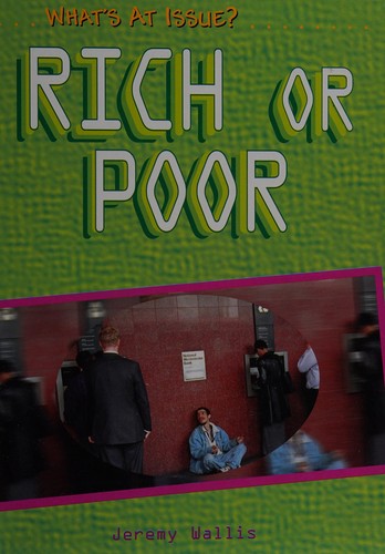 Cover for Rich and Poor (What's at Issue?)