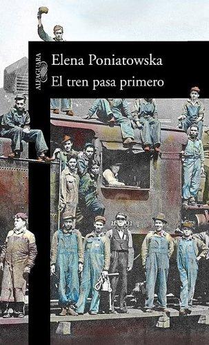 Cover for El Tren Pasa Primero/the Train Passes First