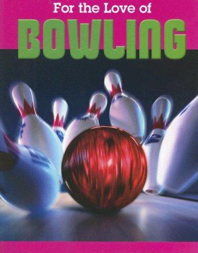 Cover for Bowling (For the Love of Sports)