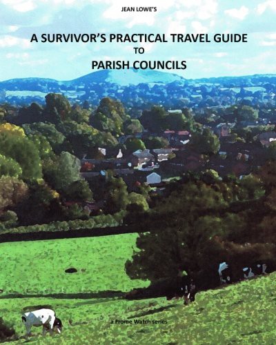 Cover for A Survivor's Practical Travel Guide to Parish Councils
