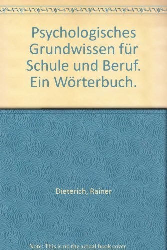 Cover for Psychologisches Grundwissen für Schule und Beruf. Ein Wörterbuch.