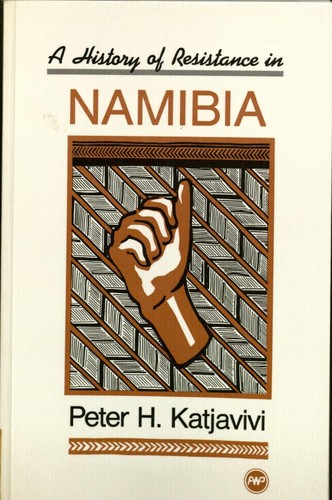 Cover for History of Resistance in Namibia (Unesco Apartheid and Society Series)
