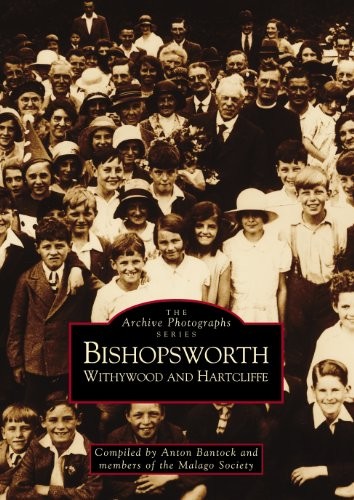 Cover for Bishopsworth, Withywood and Hartcliffe (Archive Photographs)