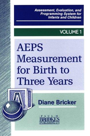 Cover for Aeps Measurement for Birth to 3 Years (Assessment, Evaluation, and Programming System for Infants and Children, Vol 1)