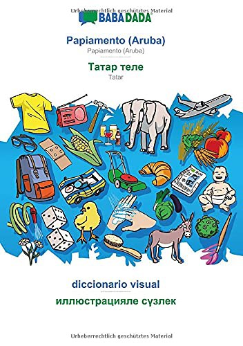 Cover for BABADADA, Papiamento  - Tatar , diccionario visual - visual dictionary
