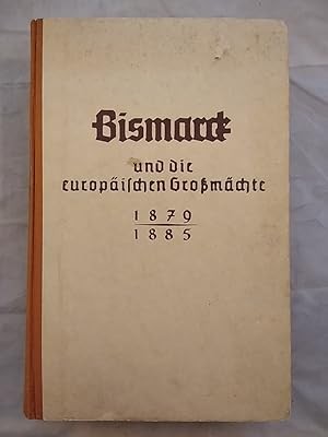 Cover for Bismarck und die europäischen Grossmächte, 1879-1885