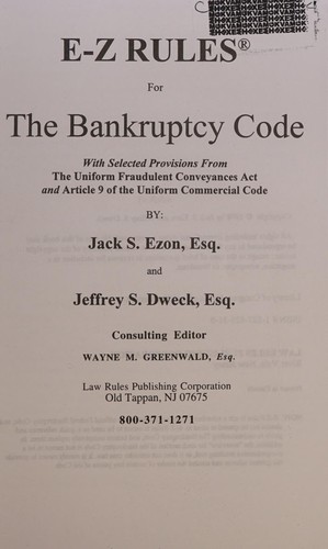 Cover for E-Z rules for the bankruptcy code with selected provisions from the uniform fraudulent conveyances act and article 9 of the uniform commercial code