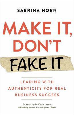 Cover for Make It, Don't Fake It