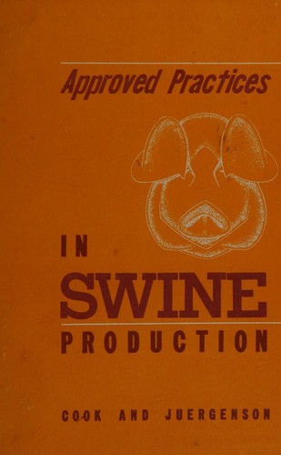 Cover for Approved practices in swine production