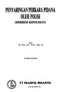 Cover for Penyaringan perkara pidana oleh polisi