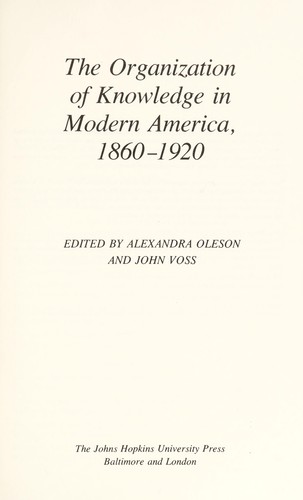 Cover for The Organization of knowledge in modern America, 1860-1920