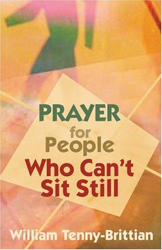 Cover for Prayer For People Who Can't Sit Still