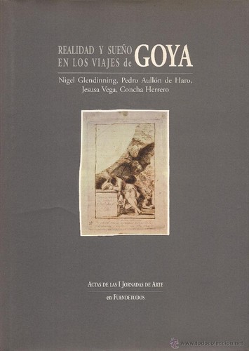 Cover for Realidad y sueño en los viajes de Goya