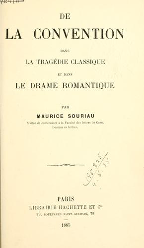 Cover for De la conventions dans la tragédie classique et dans le drame romantique
