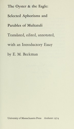 Cover for The oyster & the eagle: selected aphorisms and parables of Multatuli.