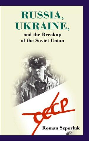 Cover for Russia, Ukraine, and the breakup of the Soviet Union