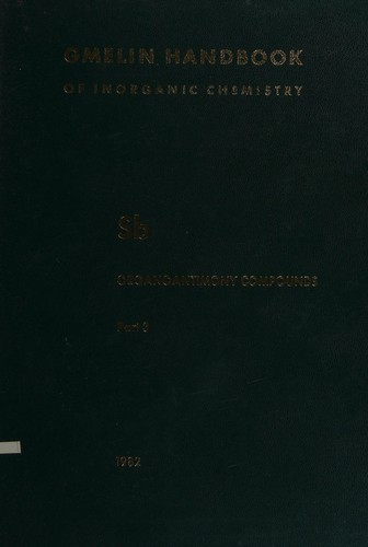 Cover for Gmelin Handbook of Inorganic and Organometallic Chemistry - 8th Edition Element S-B Sb. Antimon. Antimony (System-NR. 18) Ergdnzungsband 1-4 Sb-Organi