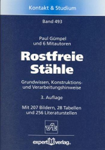Cover for Rostfreie Stähle. Grundwissen, Konstruktions- und Verarbeitungshinweise.