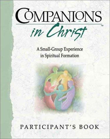 Cover for Companions in Christ: A Small-Group Experience in Spiritual Formation 