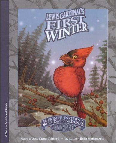 Cover for Lewis Cardinal's First Winter/El Primer Invierno de Luis, el Cardenal (Solomon Raven Story, 1)