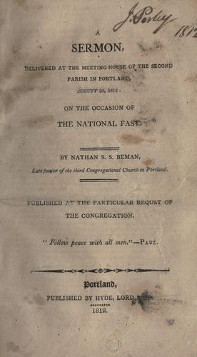 Cover for A sermon, delivered at the meeting house of the second parish in Portland, August 20, 1812 : on the occasion of the national fast