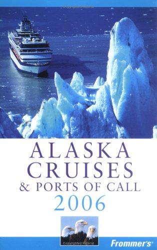 Cover for Frommer's Alaska Cruises & Ports of Call 2006