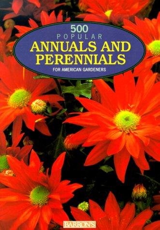 Cover for 500 Popular Annuals & Perennials for American Gardeners