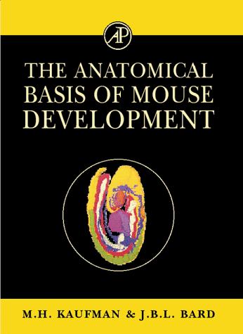 Cover for The  anatomical basis of mouse development