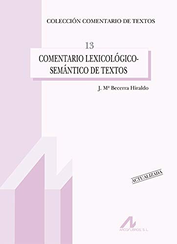 Cover for Comentario lexicológico-semántico de textos