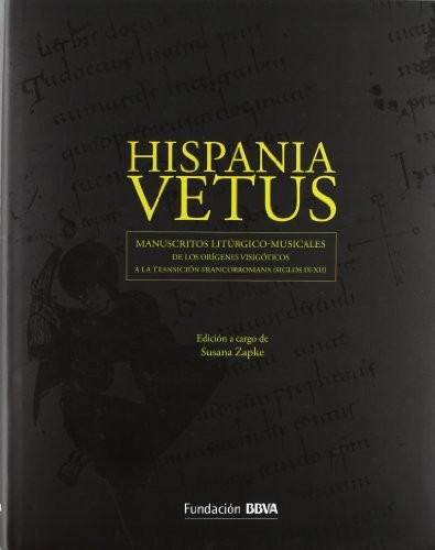 Cover for Hispania vetus : manuscritos litúrgico-musicales