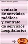 Cover for Contrato de servicios medicos y contrato de servicios hospitalarios (Ciencias juridicas)