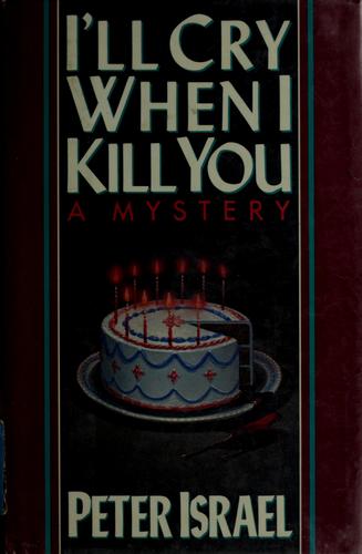 Cover for I'll cry when I kill you