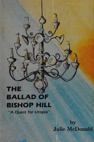 Cover for The ballad of Bishop Hill