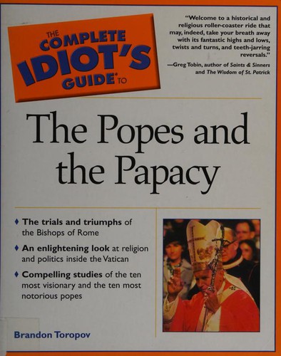 Cover for The complete idiot's guide to the popes and the papacy