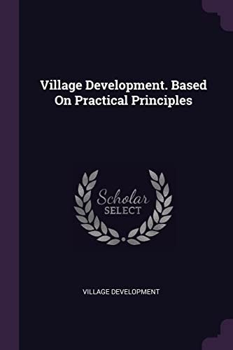 Cover for Village Development. Based on Practical Principles