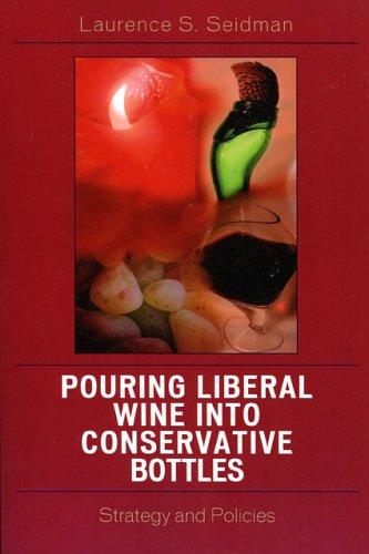 Cover for Pouring Liberal Wine into Conservative Bottles