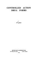 Cover for Controlled action drug forms.