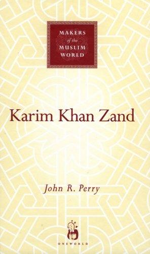 Cover for Karim Khan Zand (Makers of the Muslim World)