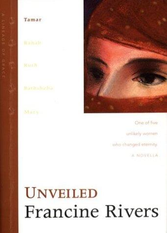 Cover for Unveiled (Lineage of Grace, 1)