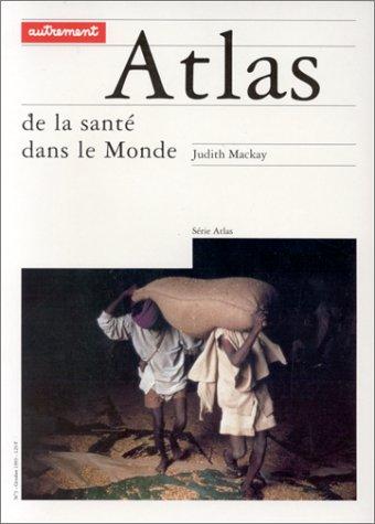 Cover for Atlas de la santé dans le monde