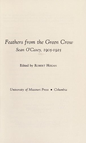 Cover for Feathers from the Green Crow, Sean O'Casey, 1905-1925.