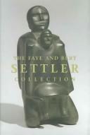 Cover for The Faye and Bert Settler Collection