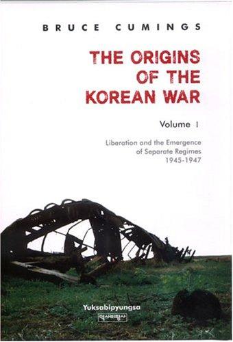 Cover for The Origins of the Korean War, Volume I