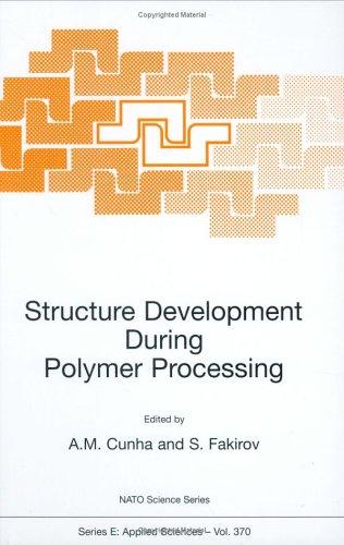 Cover for Structure Development During Polymer Processing (Nato Science Series: E Applied Sciences Volume 370)