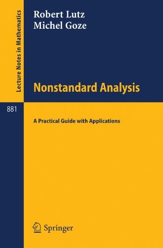 Cover for Nonstandard Analysis.: A Practical Guide with Applications. (Lecture Notes in Mathematics)