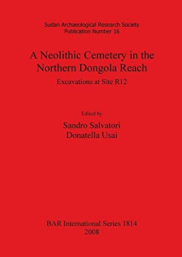 Cover for A neolithic cemetery in the northern Dongola Reach