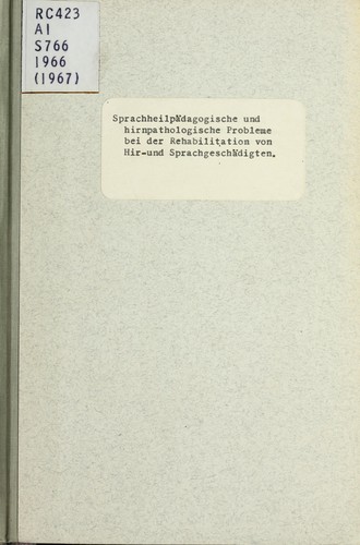 Cover for Sprachheilpädagogische und hirnpathologische Probleme bei der Rehabilitation von Hirn- und Sprachgeschädigten