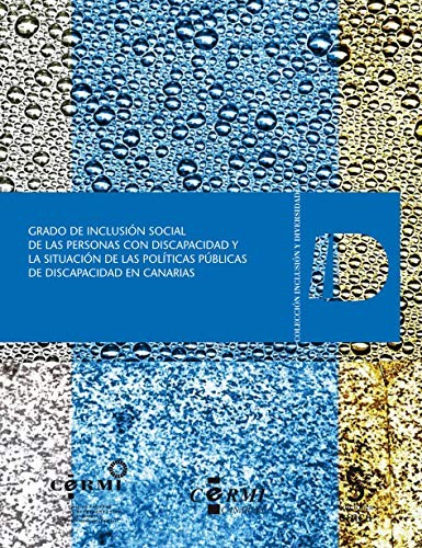 Cover for Grado de inclusión social de las personas con discapacidad y la situación de las políticas públicas de discapacidad en Canarias