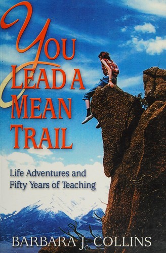 Cover for You lead a mean trail